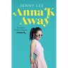 Anna K Away