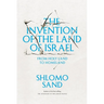 The Invention of the Land of Israel: From Holy Land to Homeland