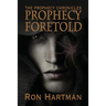 The Prophecy Chronicles: Prophecy Foretold