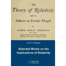 The Theory of Relativity and its Influence on Scientific Thought: Selected Works on the Implications of Relativity