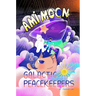 Ami Moon and the Galactic Peacekeepers: Book One Volume 1