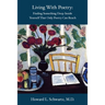 Living with Poetry: Finding Something Deep Inside Yourself That Only Poetry Can Reach