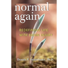 Normal Again: Redefining Life with Brain Injury