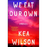 We Eat Our Own
