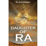 Daughter of Ra: Blood of Ra Book Two