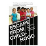 Escape From Childhood: The Needs and Rights of Children