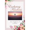 Enduring Kindness