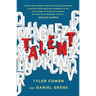 Talent: How to Identify Energizers, Creatives, and Winners Around the World