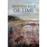 Trotting Race of Time