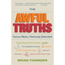 The Awful Truths: Famous Myths, Hilariously Debunked