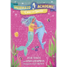 Mermaid Academy #2: Cora and Sparkle