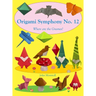 Origami Symphony No. 12: Where are the Gnomes?