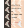 Biomedical Applications for Introductory Physics