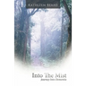 Into the Mist: Journey Into Dementia