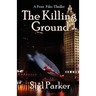 The Killing Ground: A Gray Foxx Thriller