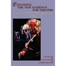 Expanding the New Audience for Theatre, Vol. II