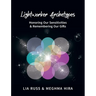 Lightworker Archetypes: Honoring Our Sensitivities & Remembering Our Gifts