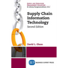 Supply Chain Information Technology, Second Edition