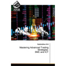 Mastering Advanced Trading Strategies: SMC and ICT