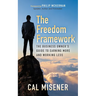 The Freedom Framework: The Business Owner's Guide to Earning More and Working Less