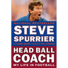 Head Ball Coach: Head Ball Coach: My Life in Football, Doing It Differently--and Winning