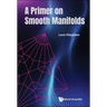 A Primer on Smooth Manifolds
