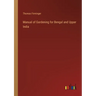 Manual of Gardening for Bengal and Upper India