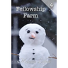 Fellowship Farm 4: Books 10-12
