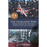 The Falklands War: From Defeat to Victory