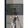 Commentaries on the law of Bills of Exchange