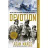 Devotion: An Epic Story of Heroism, Friendship, and Sacrifice