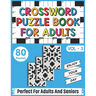 Crossword Puzzle Book For Adults: Take a Puzzle Journey From Your Own Home With 80 Large Print Fun and Relaxing Crossword Puzzles Book For Adults Seni