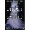 Ghost on a Swing