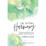In Vital Harmony: Charlotte Mason and the Natural Laws of Education