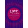 Love at the Center: Unitarian Universalist Theologies