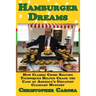 Hamburger Dreams: How Classic Crime Solving Techniques Helped Crack the Case of America's Greatest Culinary Mystery
