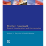 Michel Foucault: Beyond Structuralism and Hermeneutics