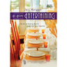 At Home Entertaining: The Art of Hosting a Party with Style and Panache