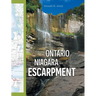 Protecting the Ontario Niagara Escarpment: Environmental Activism and Government Stewardship