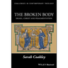 The Broken Body: Israel, Christ and Fragmentation