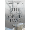 The Rest of His Days