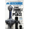 The Trouble with Peace