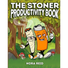 The Stoner Productivity Book - An Adult Stoner Activity Book With Psychedelic Coloring Pages, Sudokus, Word Searches and More - For Stress Relief & Re