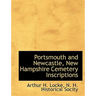 Portsmouth and Newcastle, New Hampshire Cemetery Inscriptions
