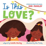 Is This Love?: A Family Story Based on the Song by Bob Marley