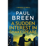A Sudden Interest in Shakespeare: A Seamus O'Neill Mystery