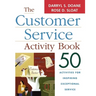 The Customer Service Activity Book: 50 Activities for Inspiring Exceptional Service