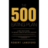 The 500 Eating Plan: A Self Help Guide to Weight Loss in the 21st Century