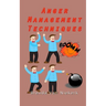 Anger Management Techniques