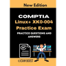 CompTIA Linux+ XK0-004 Practice Exam: Actual New Exams Questions and Answers